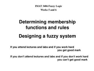 IMAT 3406 Fuzzy Logic Weeks 5 and 6
