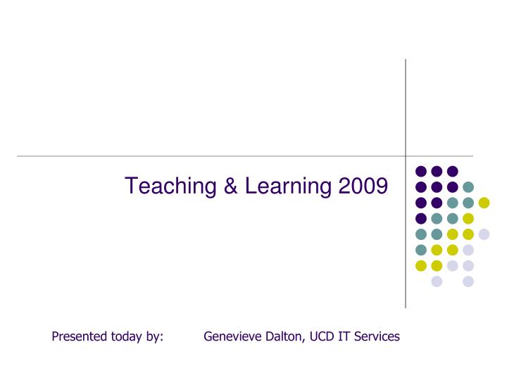 teaching learning 2009