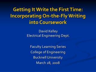 Getting It Write the First Time: Incorporating On-the-Fly Writing into Coursework