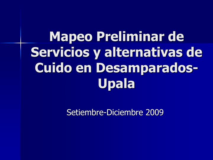 mapeo preliminar de servicios y alternativas de cuido en desamparados upala