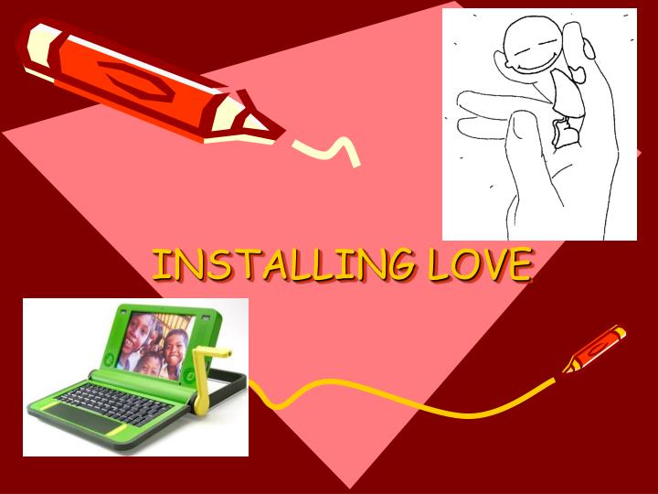 installing love