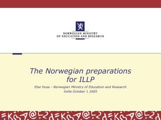 The Norwegian preparations for ILLP