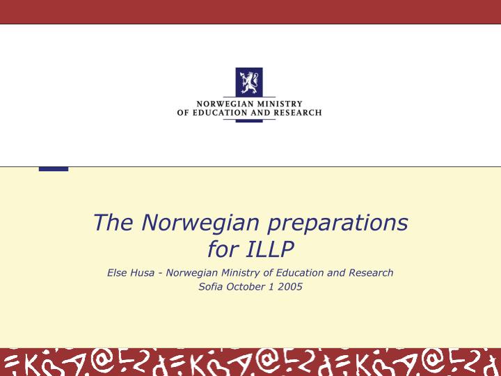 the norwegian preparations for illp