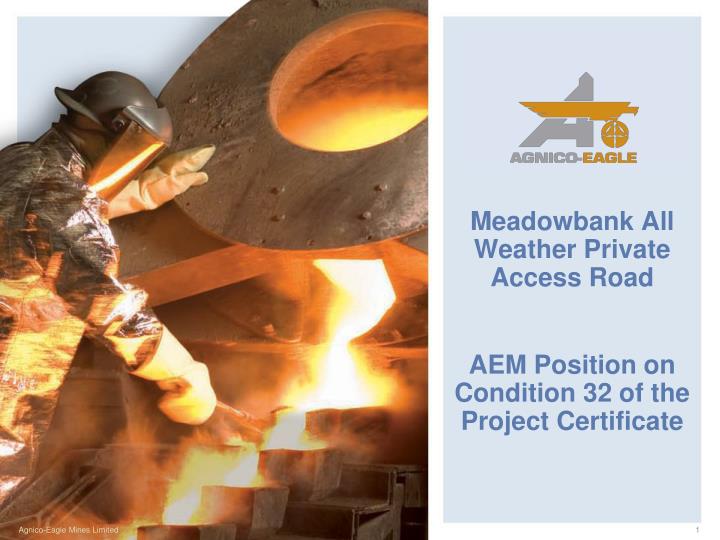 meadowbank all weather private access road aem position on condition 32 of the project certificate