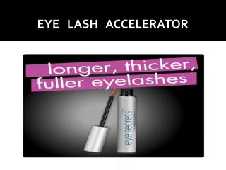 Eye Lash Accelerator