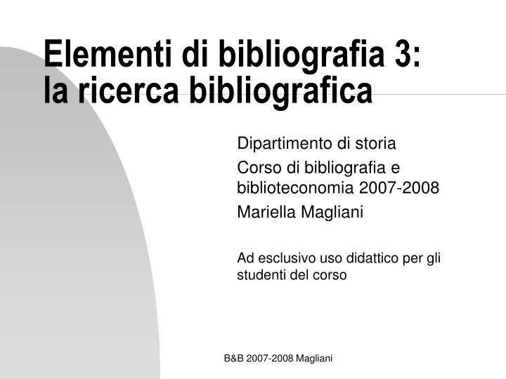 elementi di bibliografia 3 la ricerca bibliografica