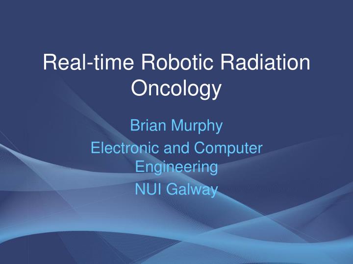 real time robotic radiation oncology