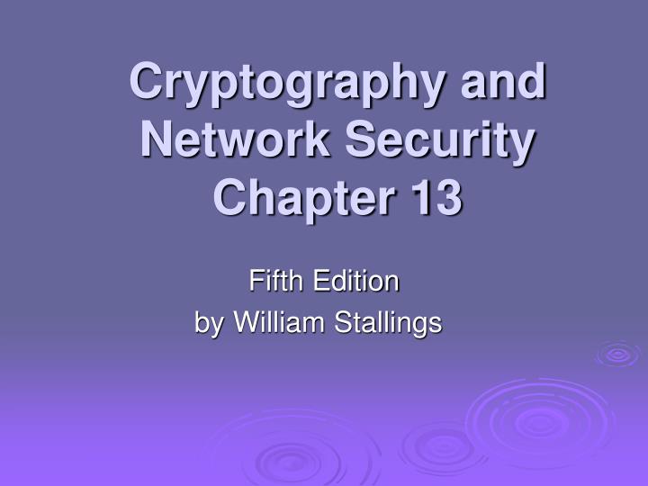 cryptography and network security chapter 13