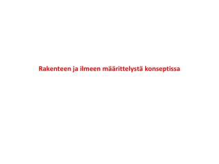 rakenteen ja ilmeen m rittelyst konseptissa