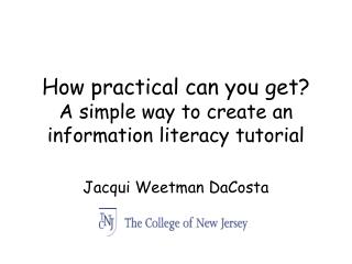 How practical can you get? A simple way to create an information literacy tutorial