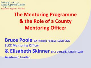 The Mentoring Programme &amp; the Role of a County Mentoring Officer