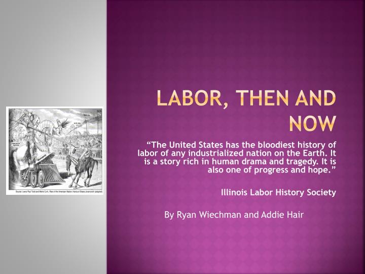 labor then and now