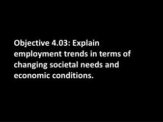 Employment Trends v. Societal Needs