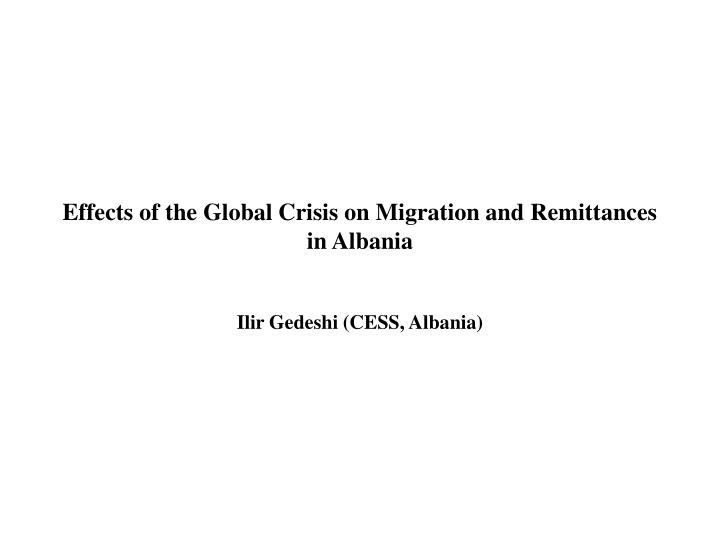 effects of the global crisis on migration and remittances in albania