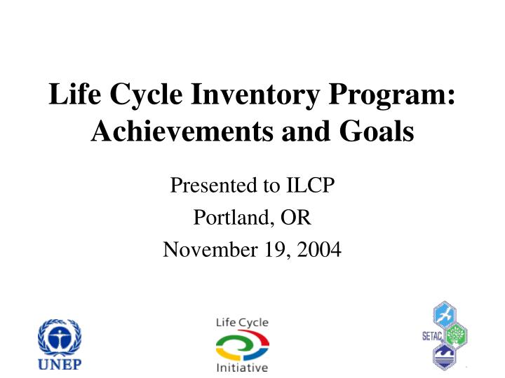 life cycle inventory program achievements and goals