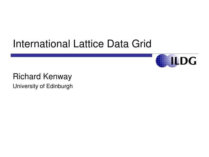 international lattice data grid