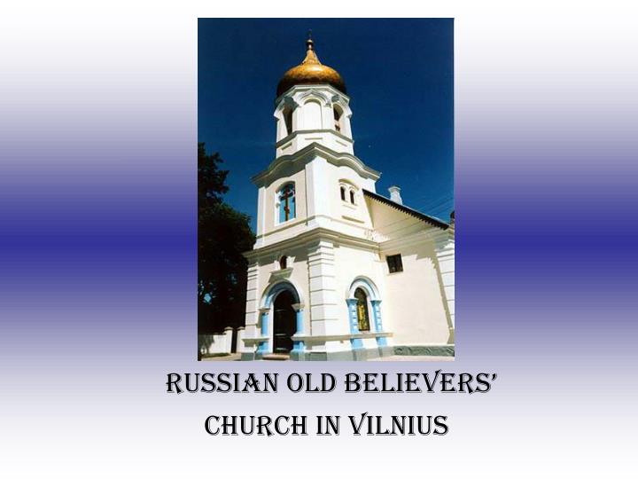 russian old believers church in vilnius