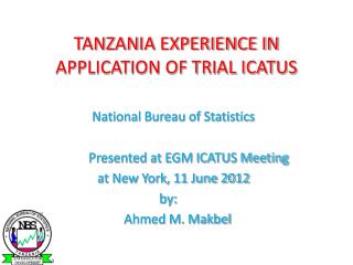 TANZANIA EXPERIENCE IN APPLICATION OF TRIAL ICATUS