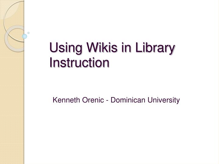 using wikis in library instruction