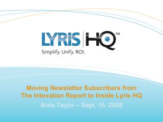 Moving Newsletter Subscribers from The Intevation Report to Inside Lyris HQ