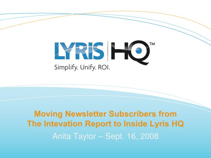 moving newsletter subscribers from the intevation report to inside lyris hq