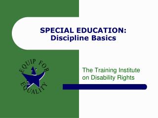 SPECIAL EDUCATION: Discipline Basics