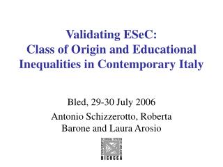 Validating ESeC: Class of Origin and Educational Inequalities in Contemporary Italy