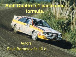 audi quattro s1 pan kumu formula