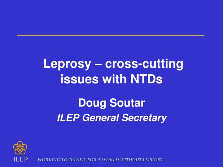 leprosy cross cutting issues with ntds