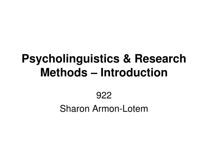 psycholinguistics research methods introduction