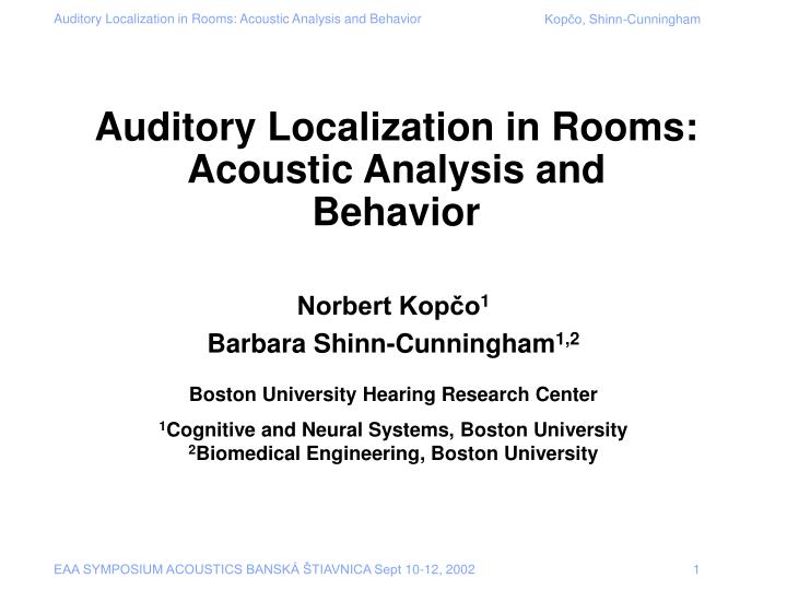 auditory localization in rooms acoustic analysis and behavior