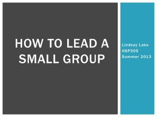 How to lead a small group