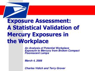 Exposure Assessment: A Statistical Validation of Mercury Exposures in the Workplace