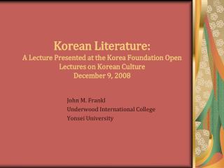 John M. Frankl 	Underwood International College 	Yonsei University