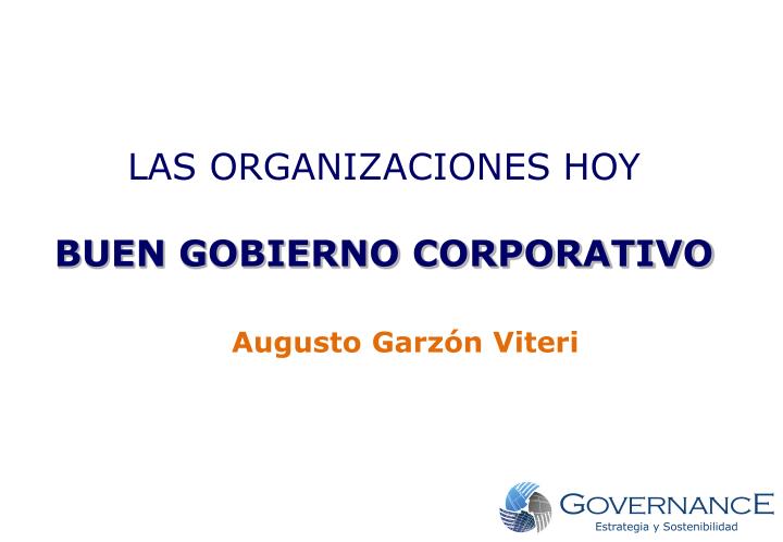 las organizaciones hoy buen gobierno corporativo