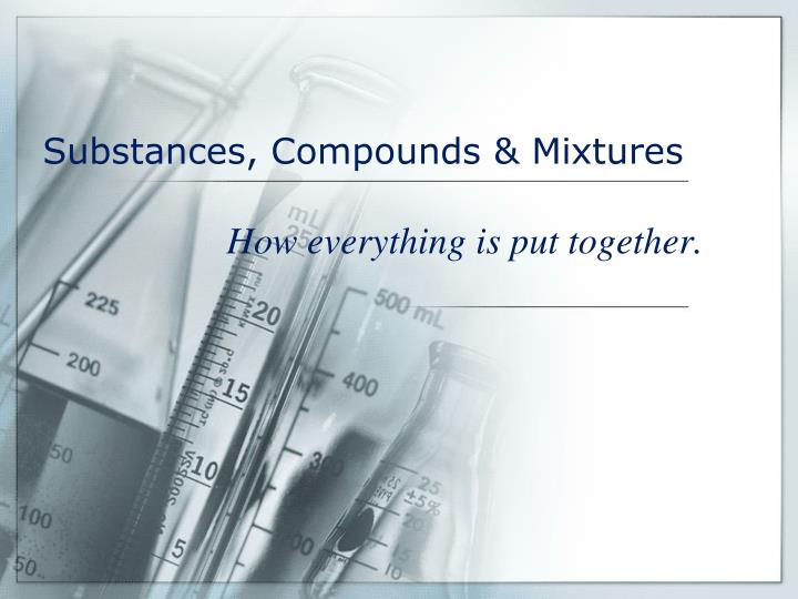 substances compounds mixtures