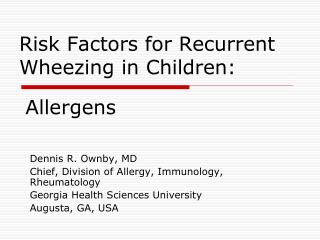 Risk Factors for Recurrent Wheezing in Children: