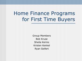 Home Finance Programs for First Time Buyers