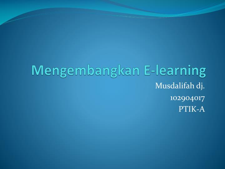 mengembangkan e learning