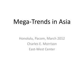 Mega-Trends in Asia