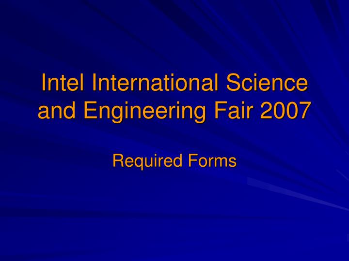 intel international science and engineering fair 2007
