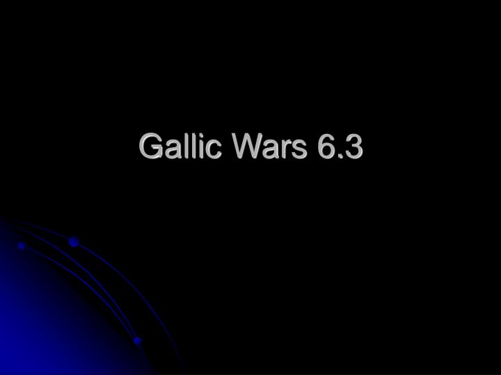 gallic wars 6 3