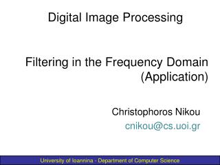 Filtering in the Frequency Domain (Application)