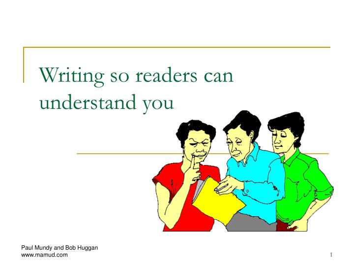 writing so readers can understand you