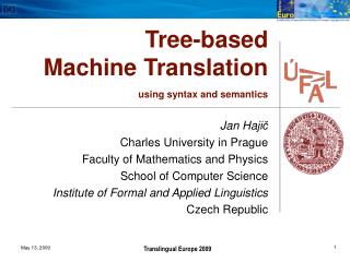 Tree-based Machine Translation using syntax and semantics