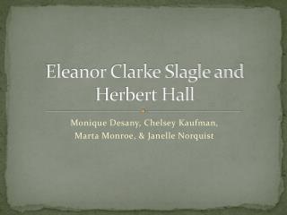 Eleanor Clarke Slagle and Herbert Hall