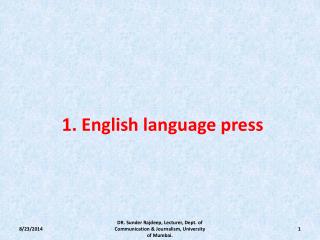 1. English language press