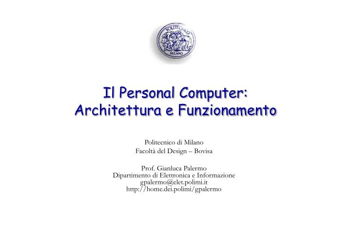 il personal computer architettura e funzionamento