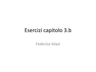 esercizi capitolo 3 b