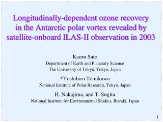 Kaoru Sato Department of Earth and Planetary Science The University of Tokyo, Tokyo, Japan